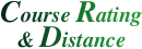 Course Rating & Distance